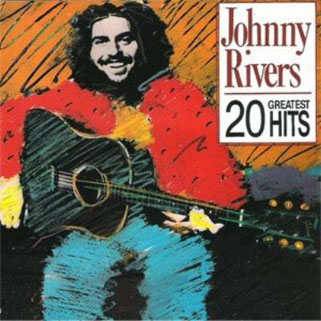 johnny rivers cd 20 greatest hits front