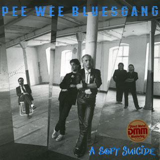 pee wee bluesgang lp a soft suicide front