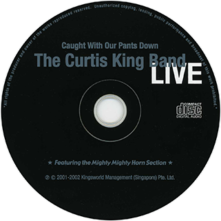 curtis king band cd caught with our pants down label