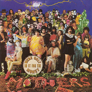 mothers of invention lp we're onlyin it for the money