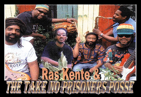 ras kente and take no prisoner posse picture