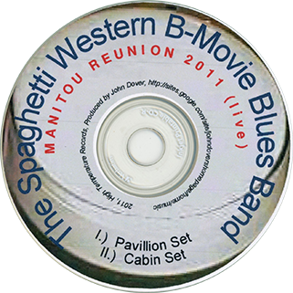 spaghetti western b-movie blues band cd manitou reunion 2011 label