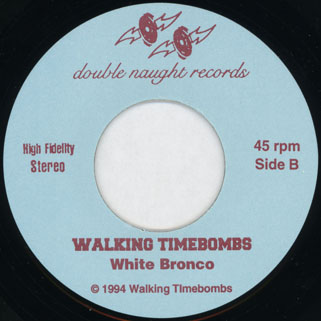 walking timebombs single Hey oj record side white bronco