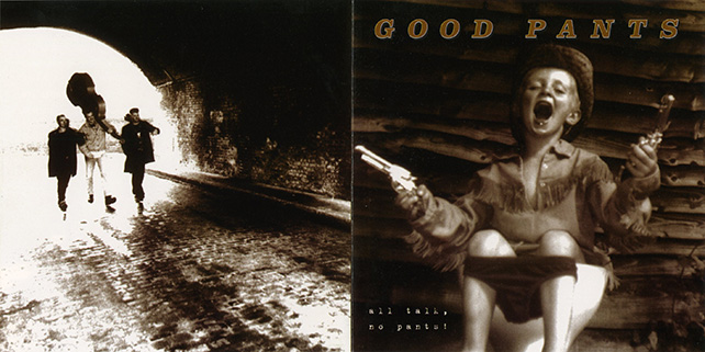 good pants cd all talk no pants cover out