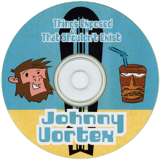 johnny vortex cd things exposed that shouldn't exist label