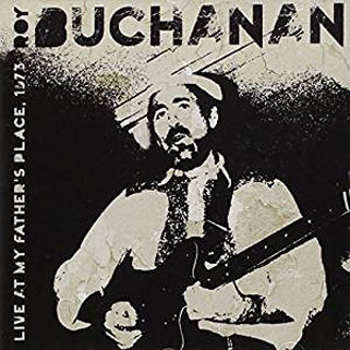 roy buchanan live at my father's place 1973 front