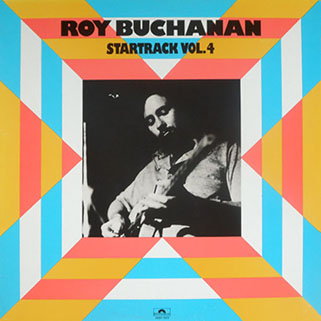 roy buchanan startrack volume 4 front