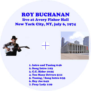 roy buchanan live at avery fisher on july 6, 1974 label