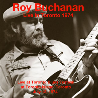 roy buchanan 1974 07 13 live in toronto 1974 front