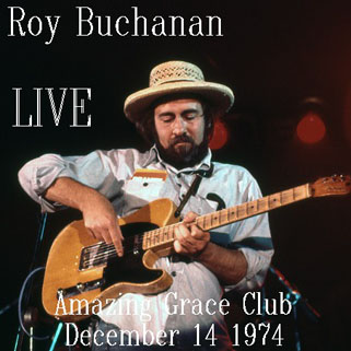 roy buchanan amazing grace club december 14 1974 front