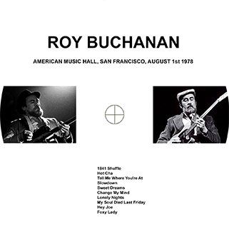 roy buchanan american music hall san francisco august 1st 1978 label