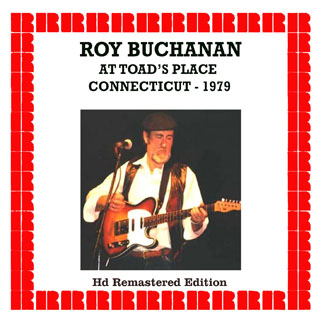 roy buchanan at toad's place connecticut 1979 original front
