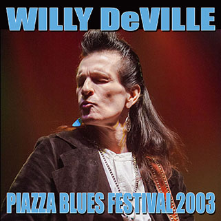 willy deville 2003 06 28 piazza blues festival bellinzona front