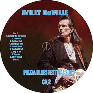 willy deville 2003 06 28 piazza blues festival bellinzona label 2