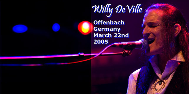 willy deville 2005 03 23 offenback-am-main germany cover