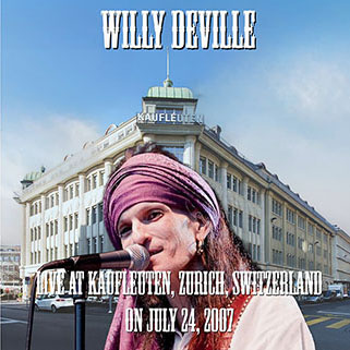 willy deville 2007 07 24 kaufleuten zurich switzerland front
